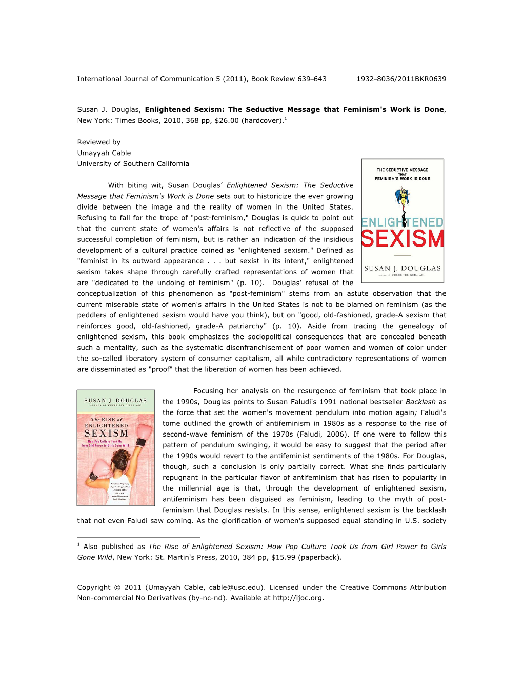 Susan J. Douglas, Enlightened Sexism: the Seductive Message That Feminism's Work Is Done, New York: Times Books, 2010, 368 Pp, $26.00 (Hardcover).1