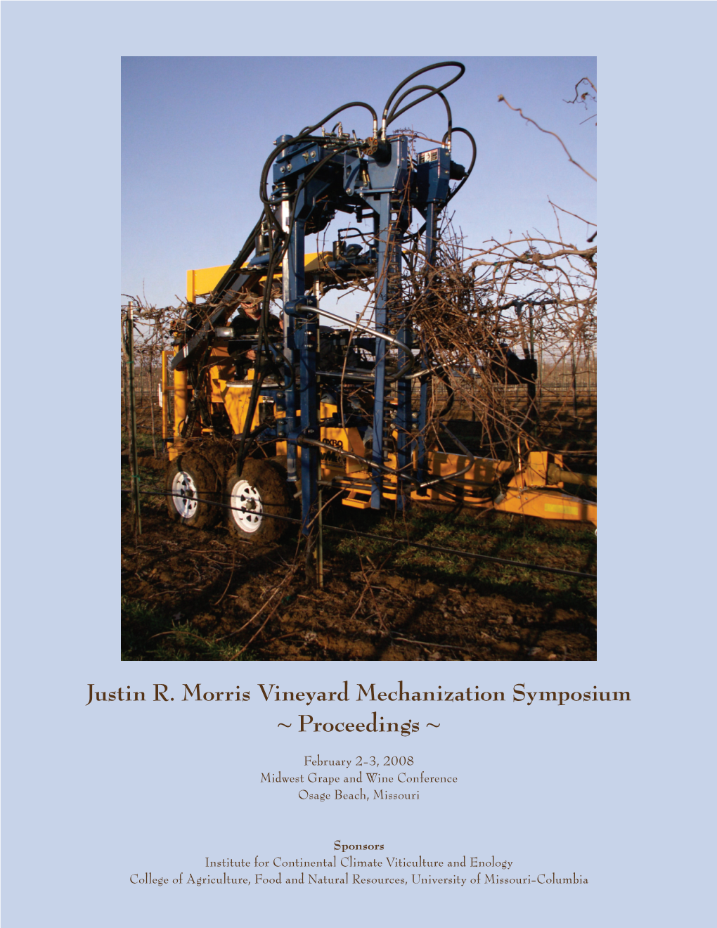 Justin R. Morris Vineyard Mechanization Symposium ~ Proceedings ~