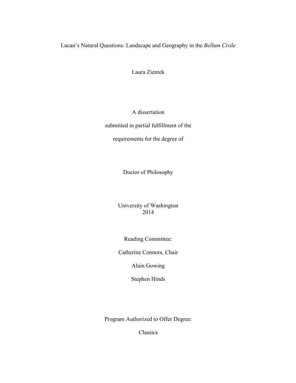 Lucan's Natural Questions: Landscape and Geography in the Bellum Civile Laura Zientek a Dissertation Submitted in Partial Fulf