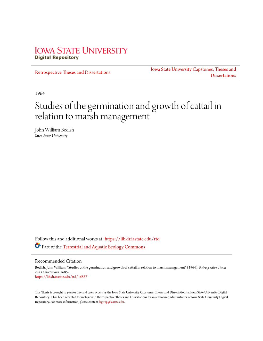 Studies of the Germination and Growth of Cattail in Relation to Marsh Management John William Bedish Iowa State University