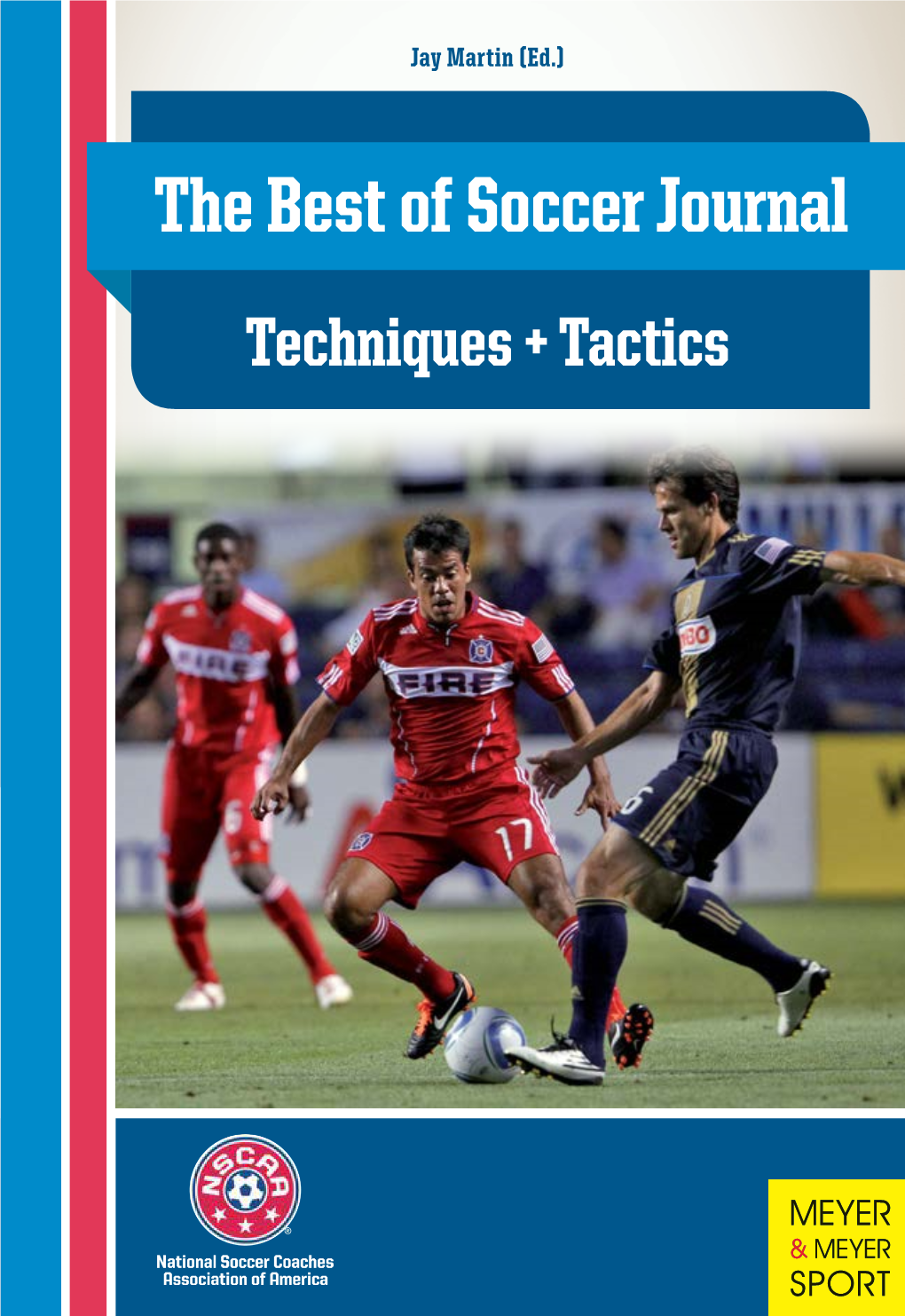 The Best of Soccer Journal: Techniques & Tactics