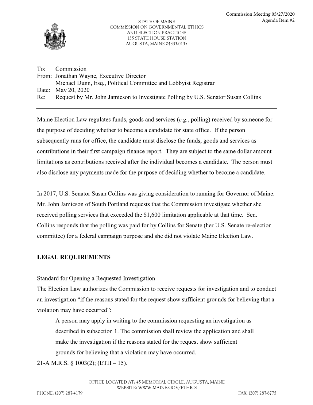 To: Commission From: Jonathan Wayne, Executive Director Michael Dunn, Esq., Political Committee and Lobbyist Registrar Date: May 20, 2020 Re: Request by Mr