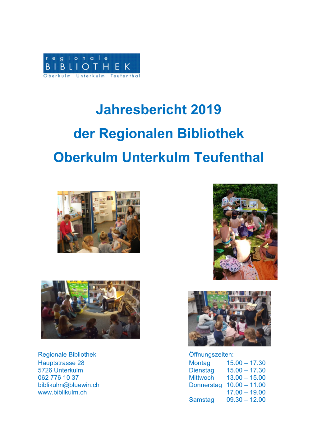 Jahresbericht 2019 Der Regionalen Bibliothek Oberkulm Unterkulm Teufenthal