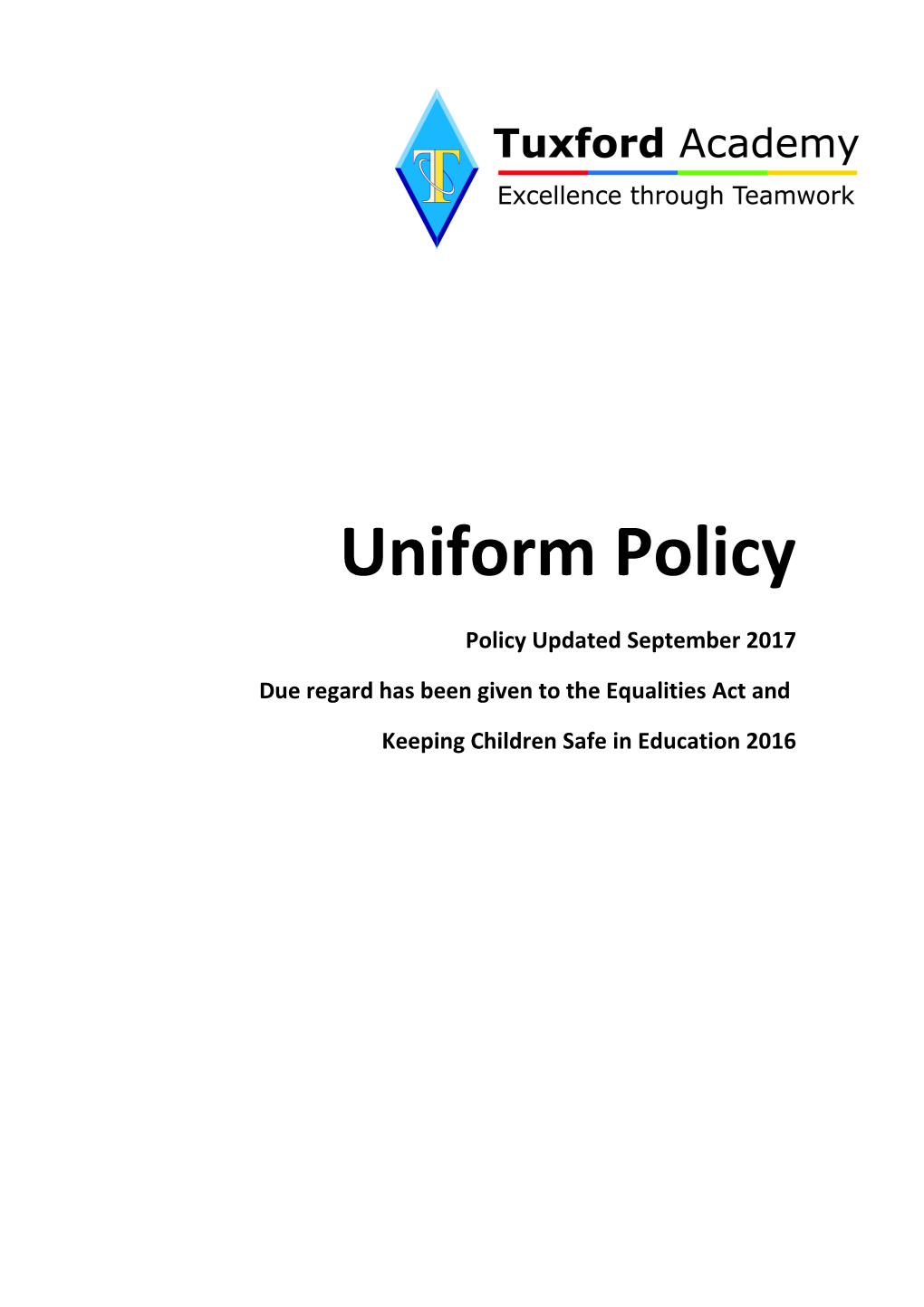 Uniform Policy