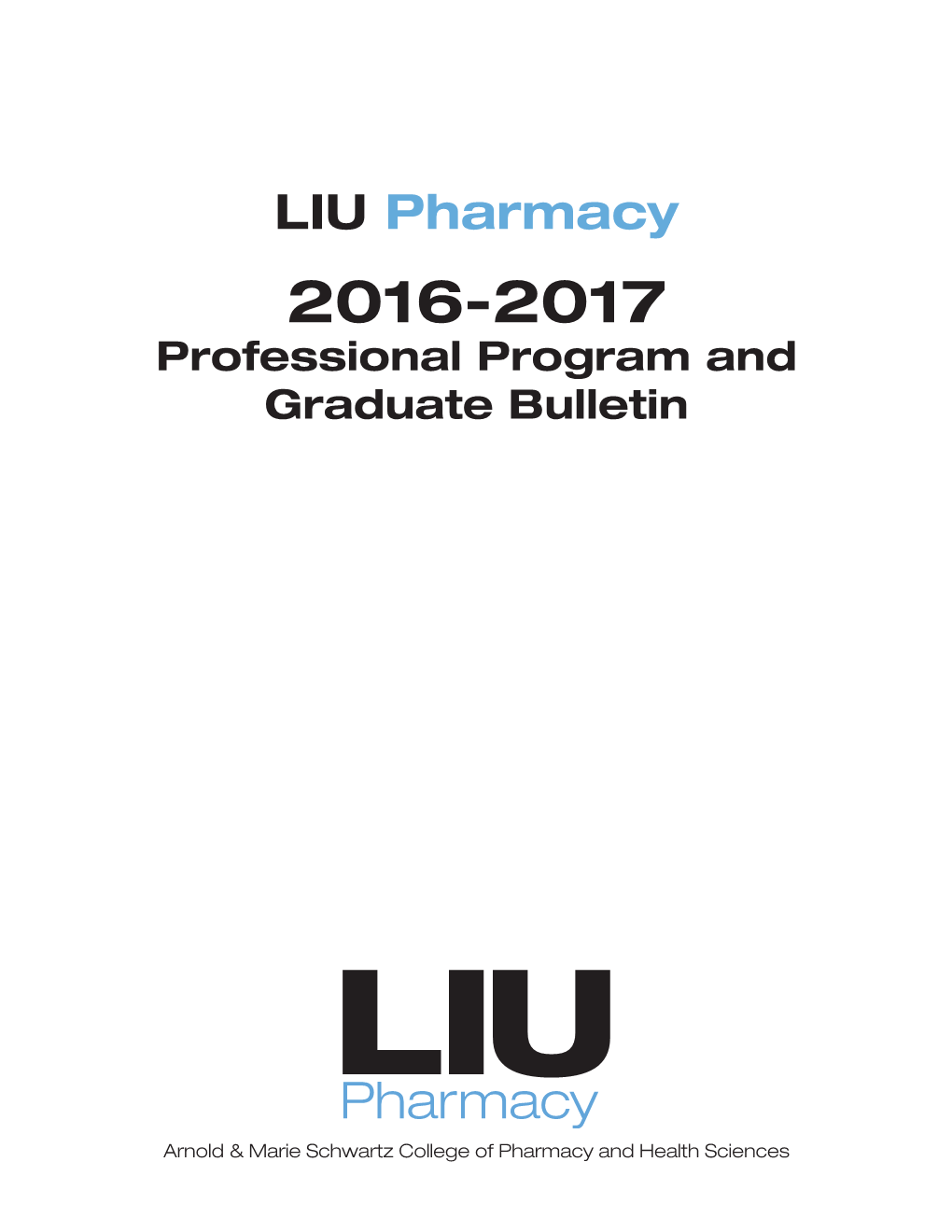 2016 – 2017 LIU Pharmacy Bulletin