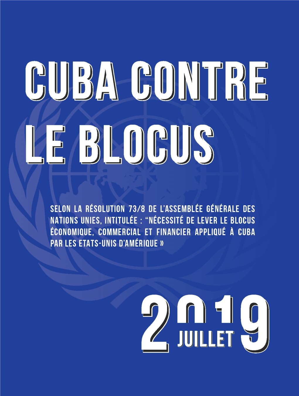 Informe De Cuba Contra El Bloqueo Julio 2019 2019 Julio Bloqueo Cuba Contra El Informe De 135 / Conclusions