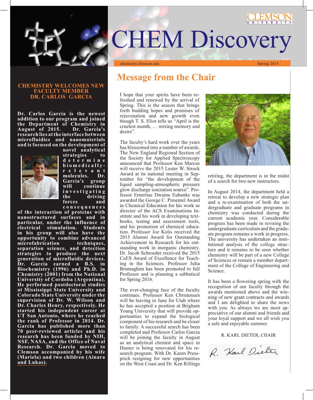 Spring 2015 Message from the Chair Chemistry Welcomes New Faculty Member Dr