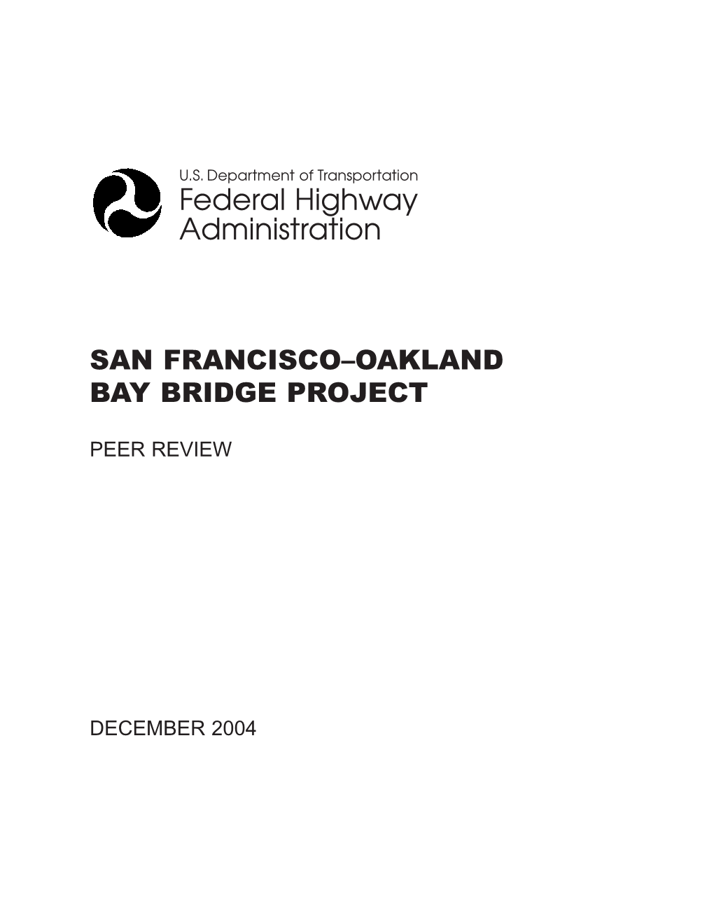 San Francisco-Oakland Bay Bridge Project: Peer Review