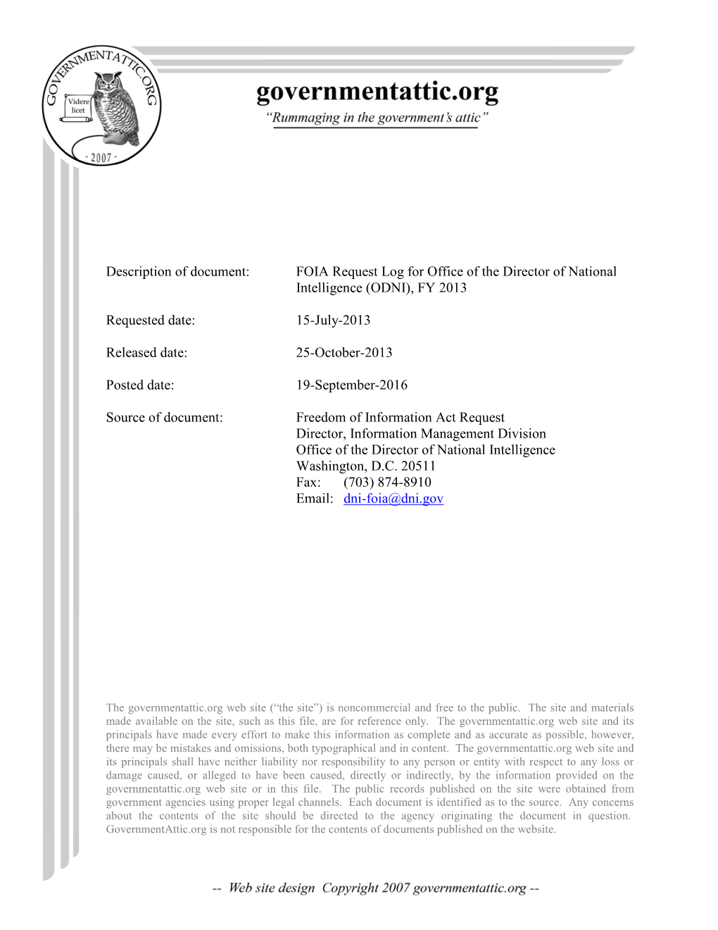 FOIA Request Log for Office of the Director of National Intelligence (ODNI), FY 2013