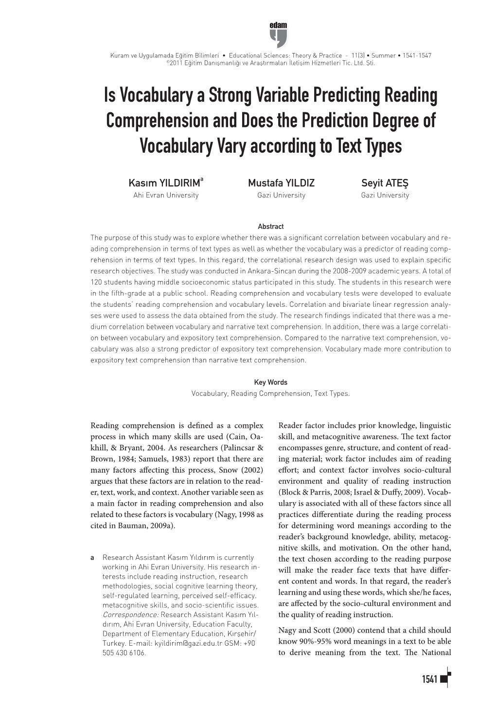 Is Vocabulary a Strong Variable Predicting Reading Comprehension and Does the Prediction Degree of Vocabulary Vary According to Text Types