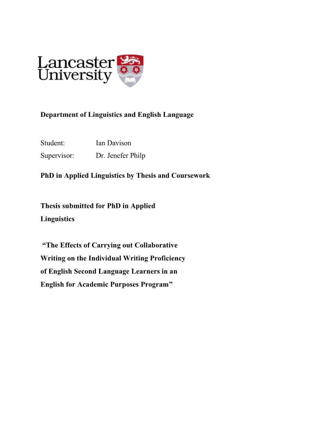 Ian Davison Supervisor: Dr. Jenefer Philp Phd in Applied Linguistics By