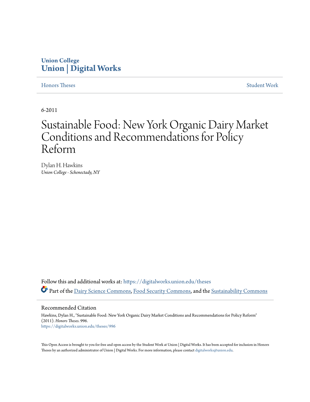 Sustainable Food: New York Organic Dairy Market Conditions and Recommendations for Policy Reform Dylan H