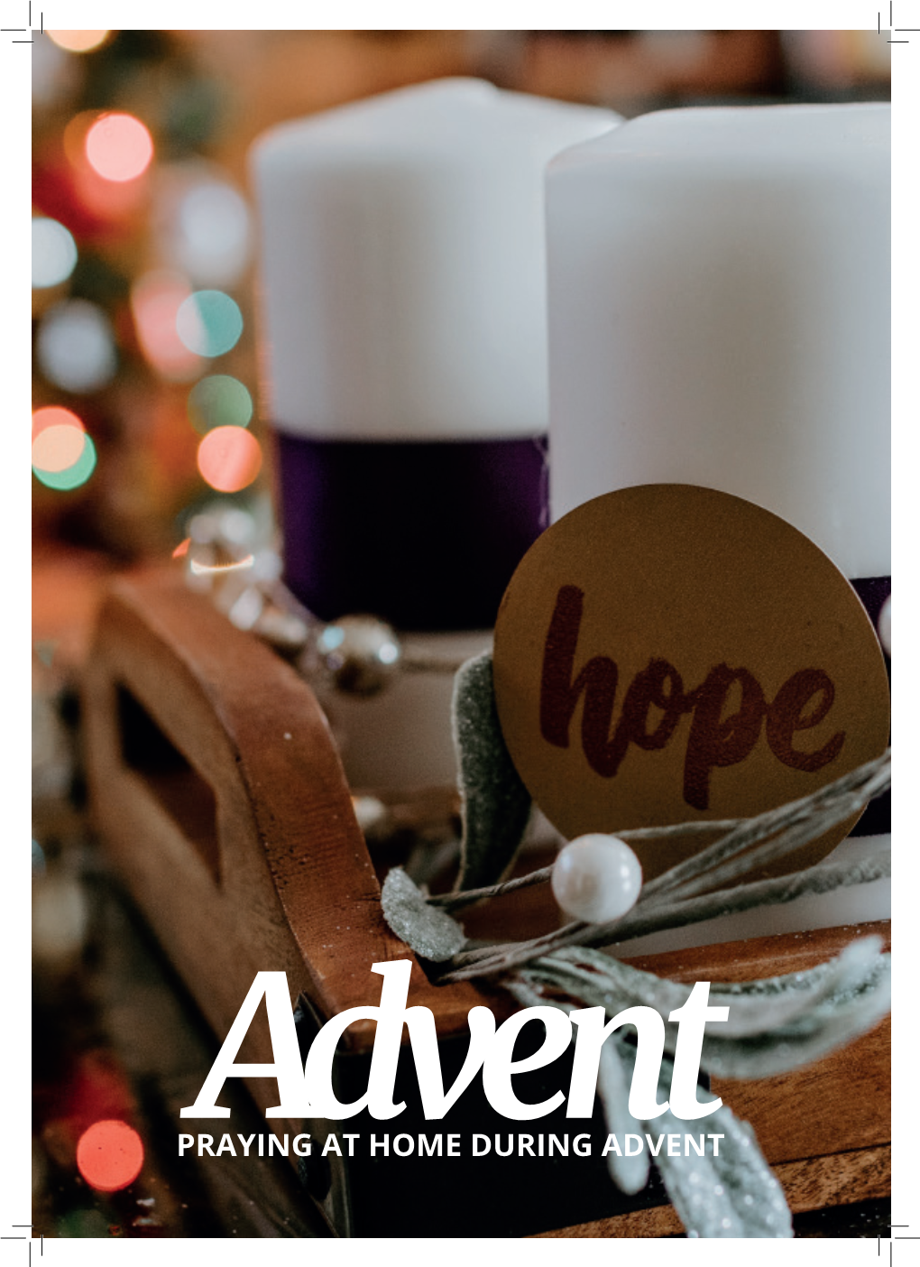 Advent Prayer (From the Family Prayer Book)