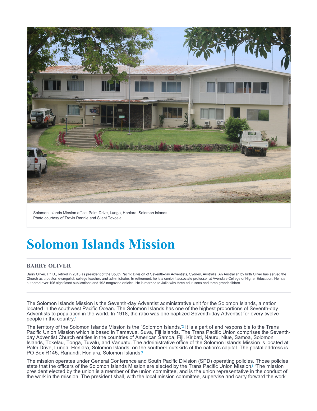 Solomon Islands Mission Office, Palm Drive, Lunga, Honiara, Solomon Islands