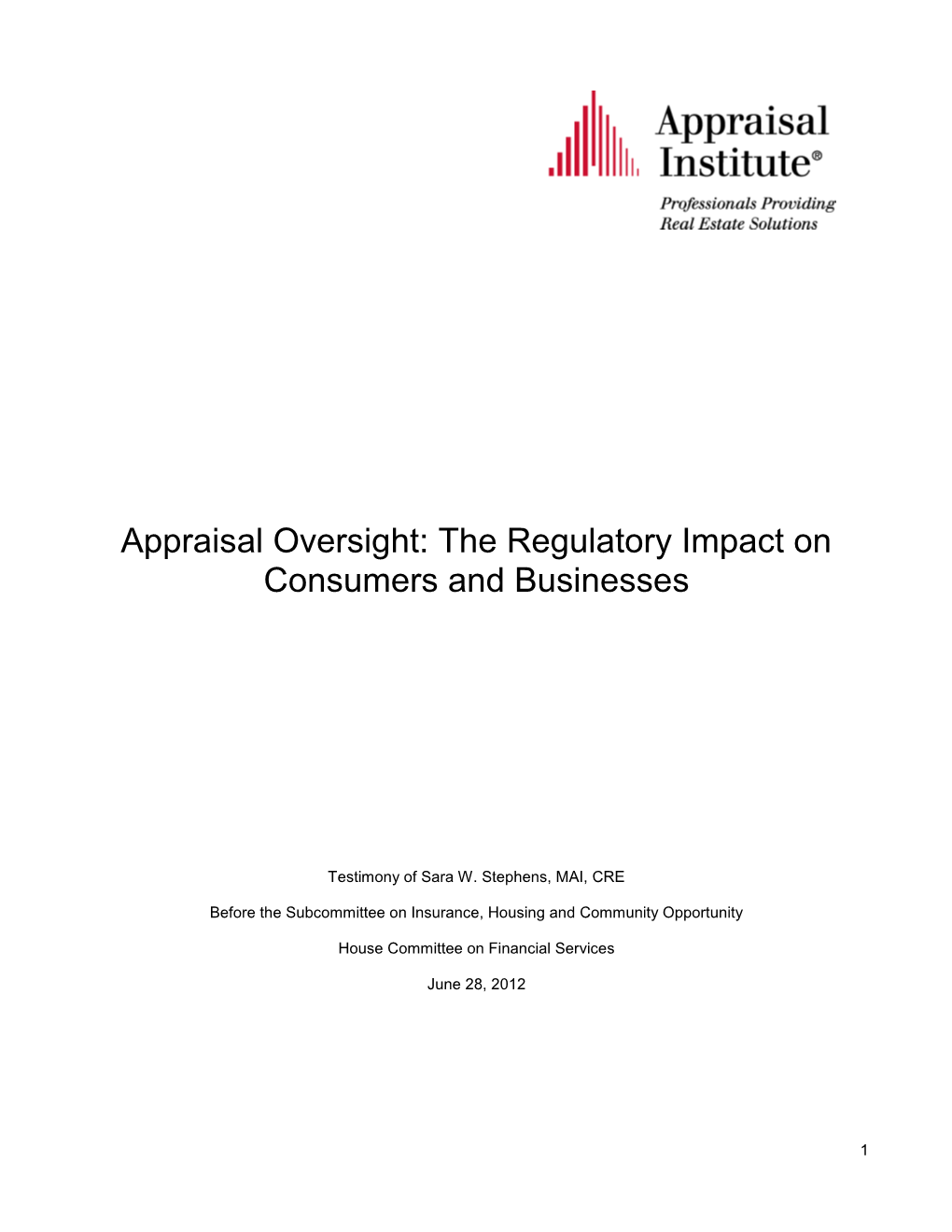 Appraisal Oversight: the Regulatory Impact on Consumers and Businesses