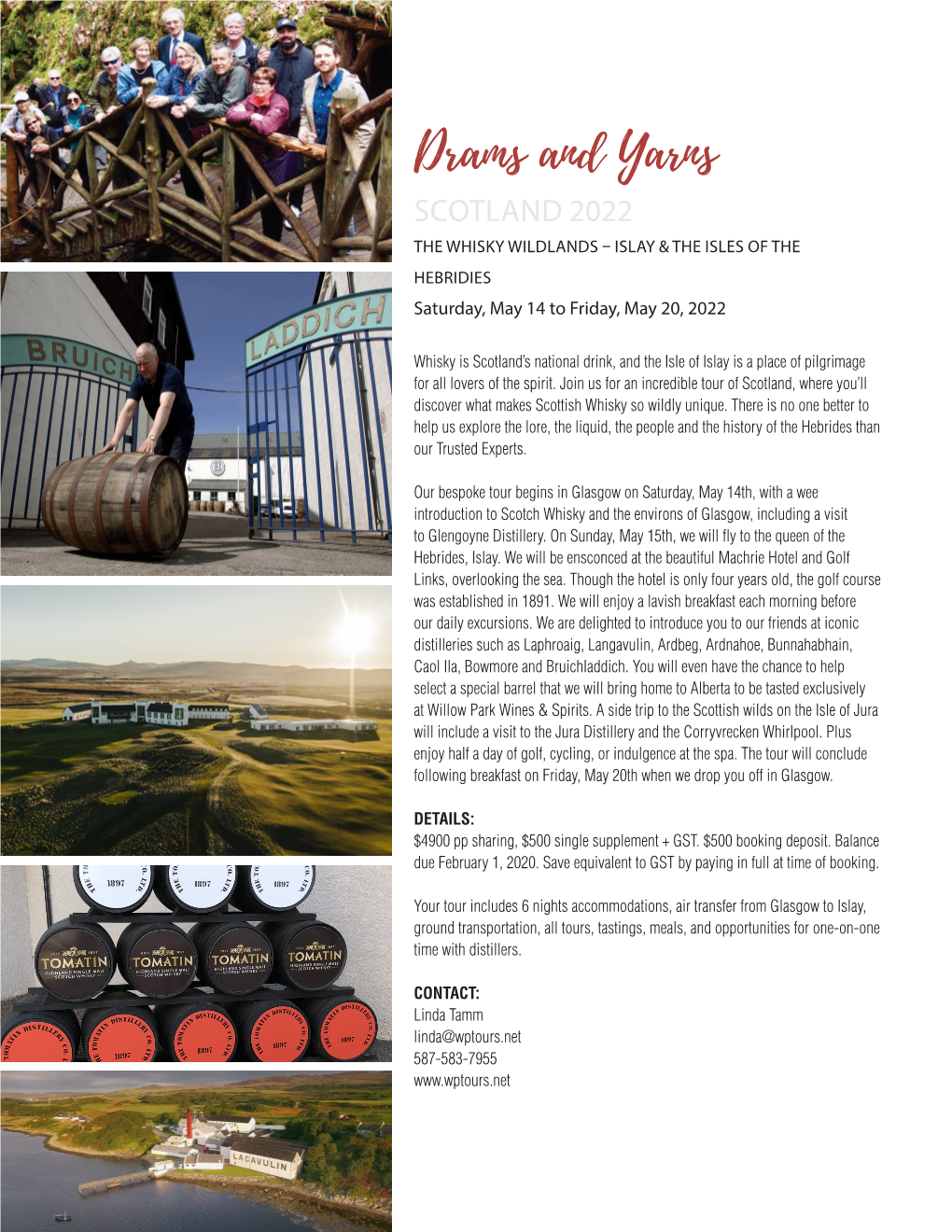Drams and Yarns SCOTLAND 2022 the WHISKY WILDLANDS – ISLAY & the ISLES of the HEBRIDIES Saturday, May 14 to Friday, May 20, 2022