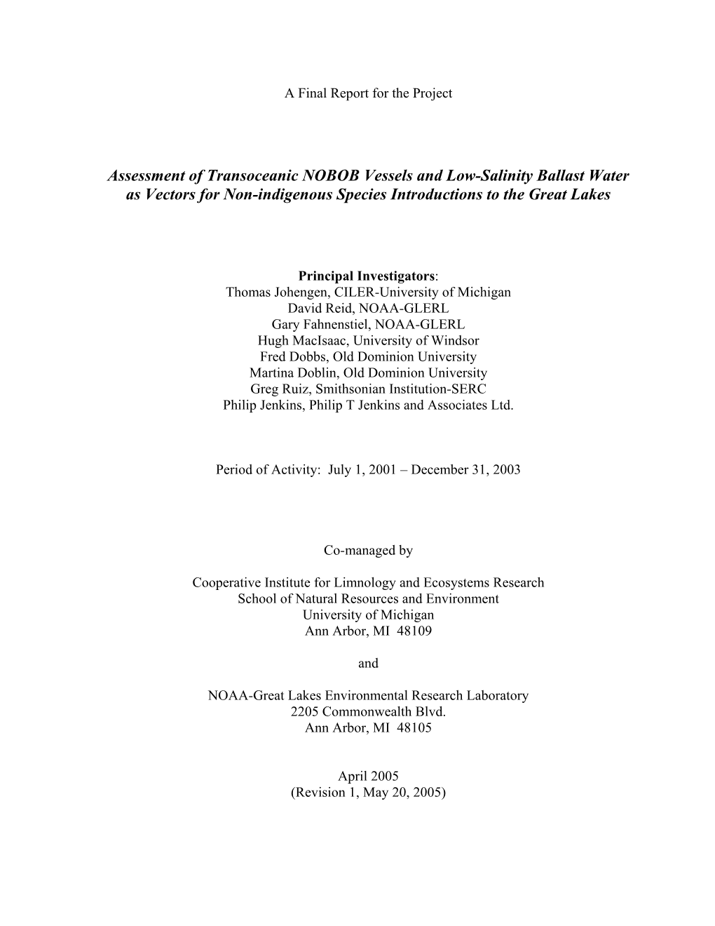 Assessment of Transoceanic NOBOB Vessels and Low-Salinity Ballast Water As Vectors for Non-Indigenous Species Introductions to the Great Lakes