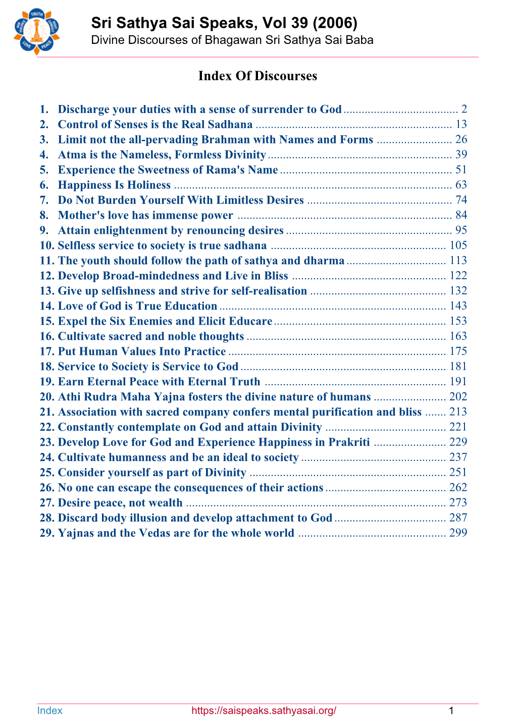 Sri Sathya Sai Speaks, Vol 39 (2006) Divine Discourses of Bhagawan Sri Sathya Sai Baba