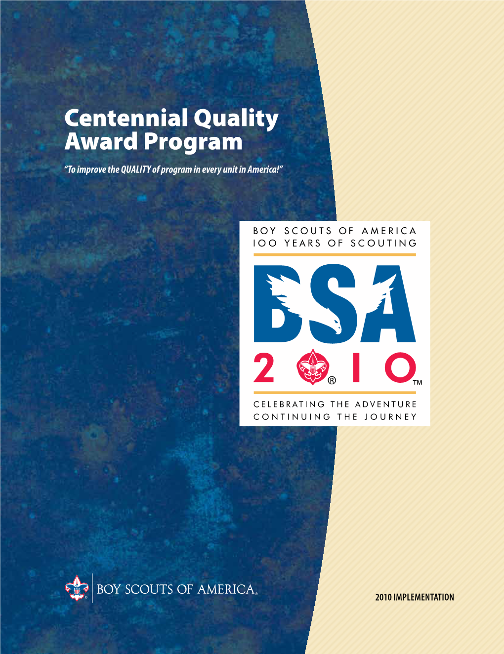 Centennial Quality Award Program “To Improve the QUALITY of Program in Every Unit in America!”