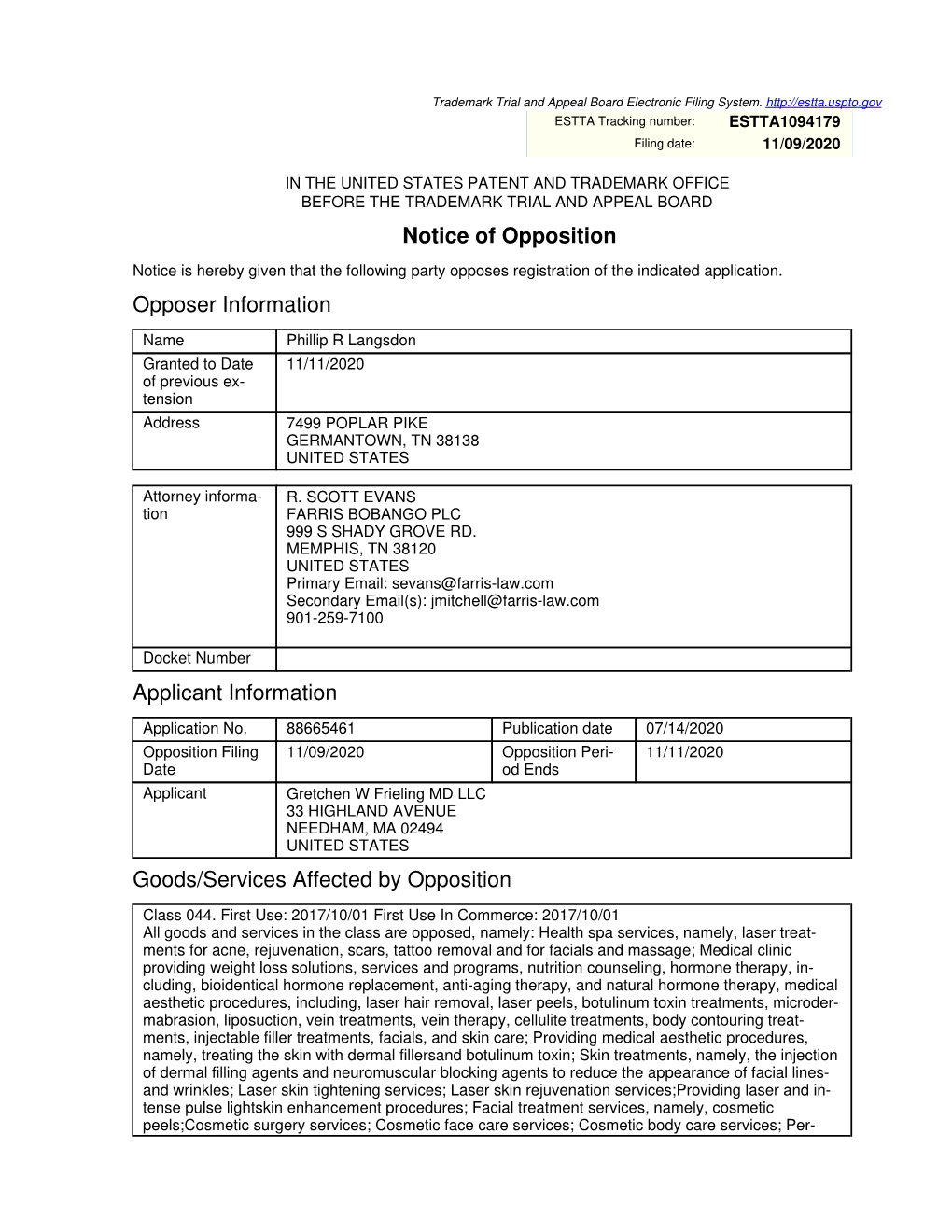 Notice of Opposition Opposer Information Applicant Information Goods/Services Affected by Opposition