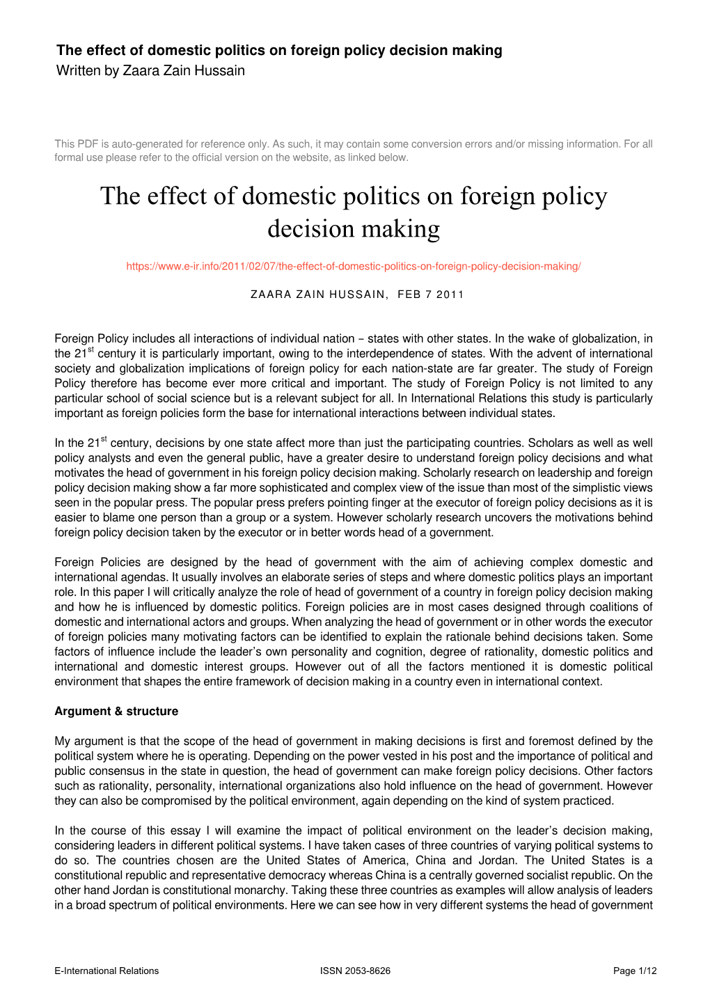 The Effect of Domestic Politics on Foreign Policy Decision Making Written by Zaara Zain Hussain