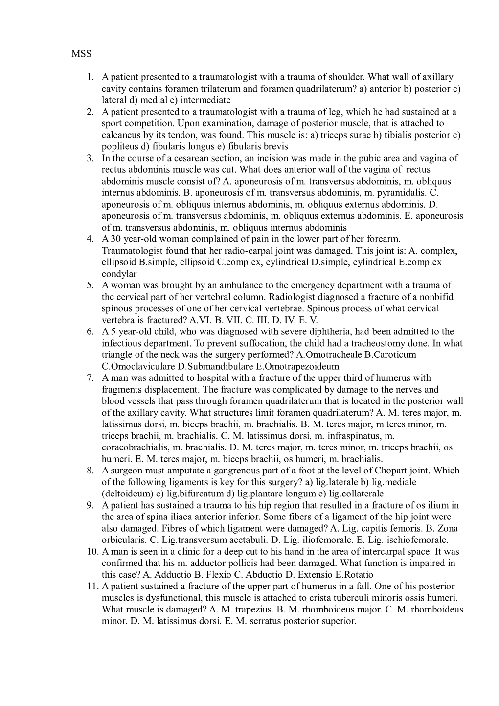 MSS 1. a Patient Presented to a Traumatologist with a Trauma Of