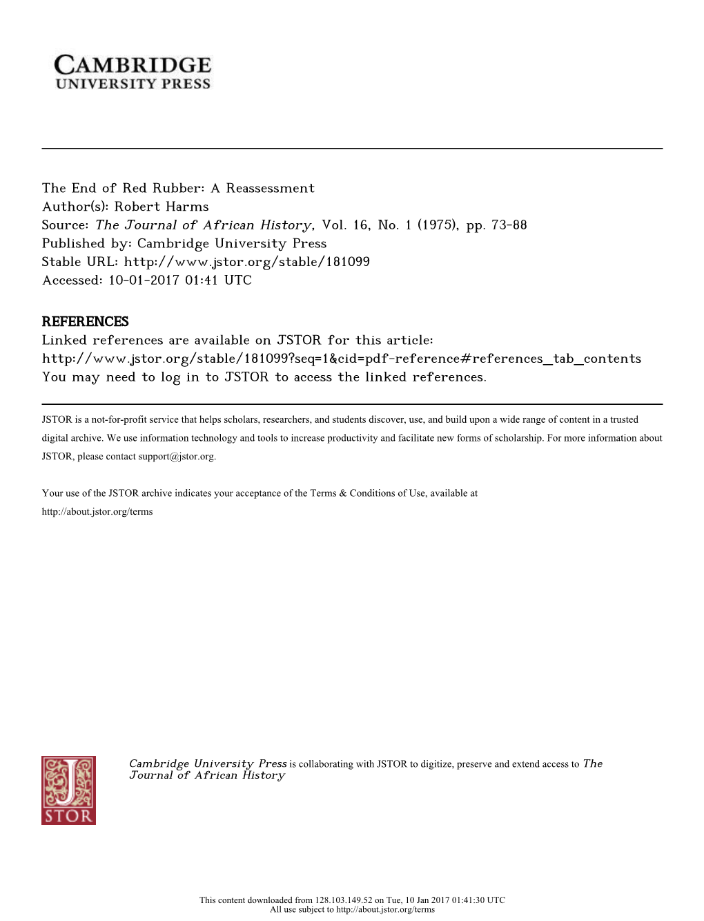 The End of Red Rubber: a Reassessment Author(S): Robert Harms Source: the Journal of African History, Vol