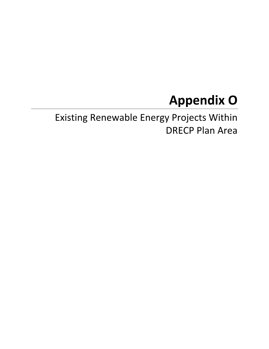 Appendix O, Existing Renewable Energy Projects Within DRECP