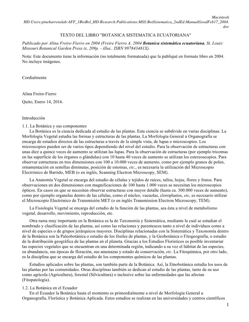 BOTANICA SISTEMATICA ECUATORIANA" Publicado Por Alina Freire-Fierro En 2004 (Freire Fierro A