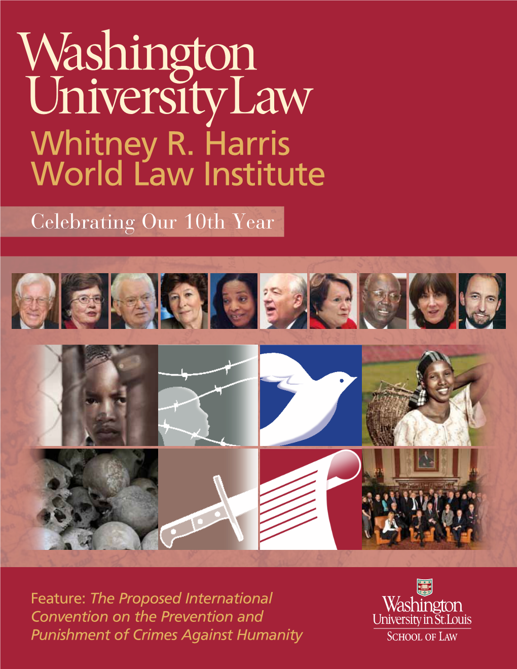 Whitney R. Harris World Law Institute Celebrating Our 10Th Year