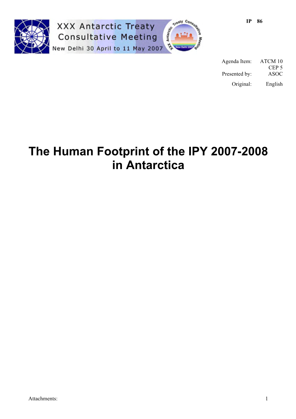 The Human Footprint of the IPY 2007-2008 in Antarctica