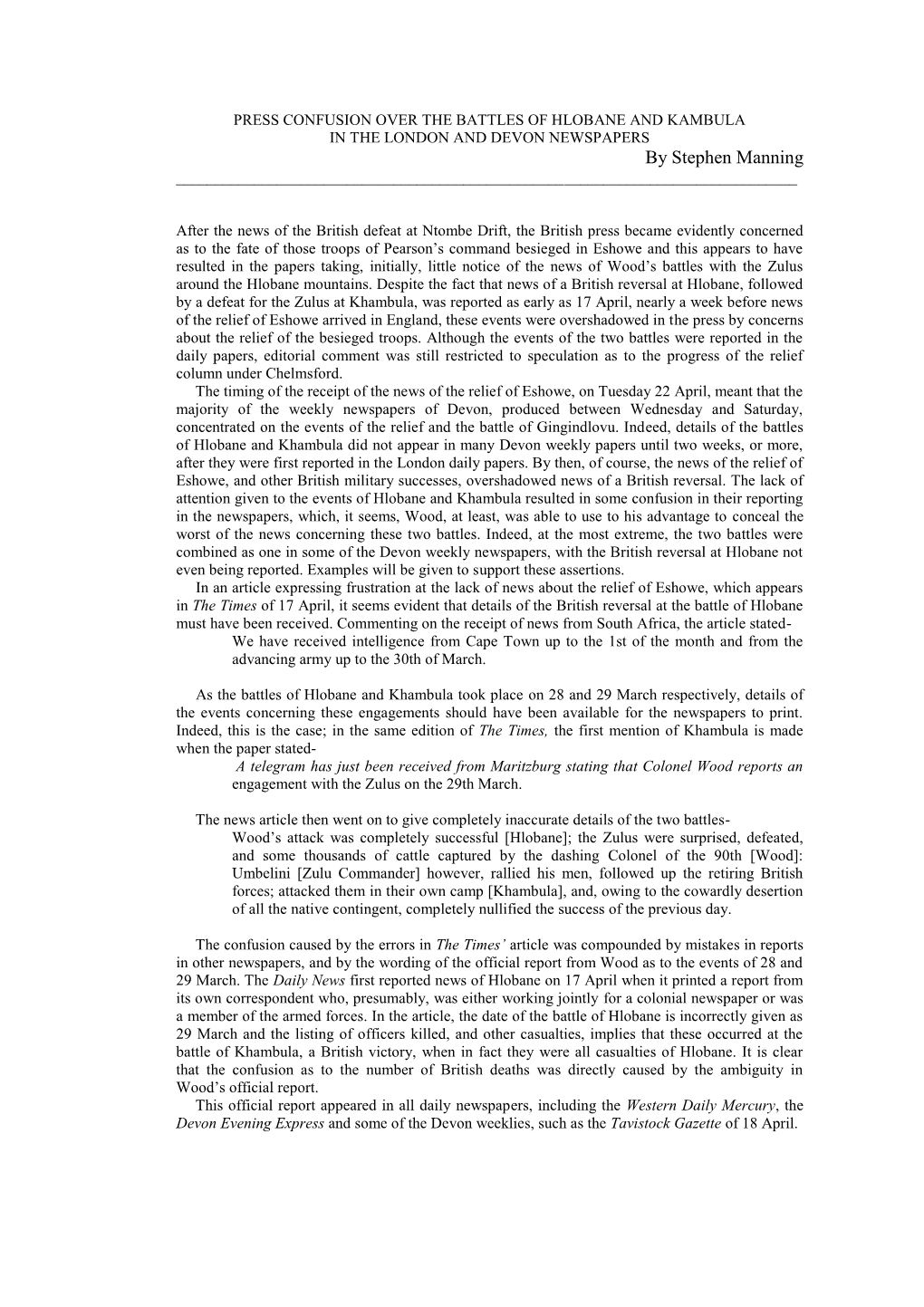 PRESS CONFUSION OVER the BATTLES of HLOBANE and KAMBULA in the LONDON and DEVON NEWSPAPERS by Stephen Manning ______