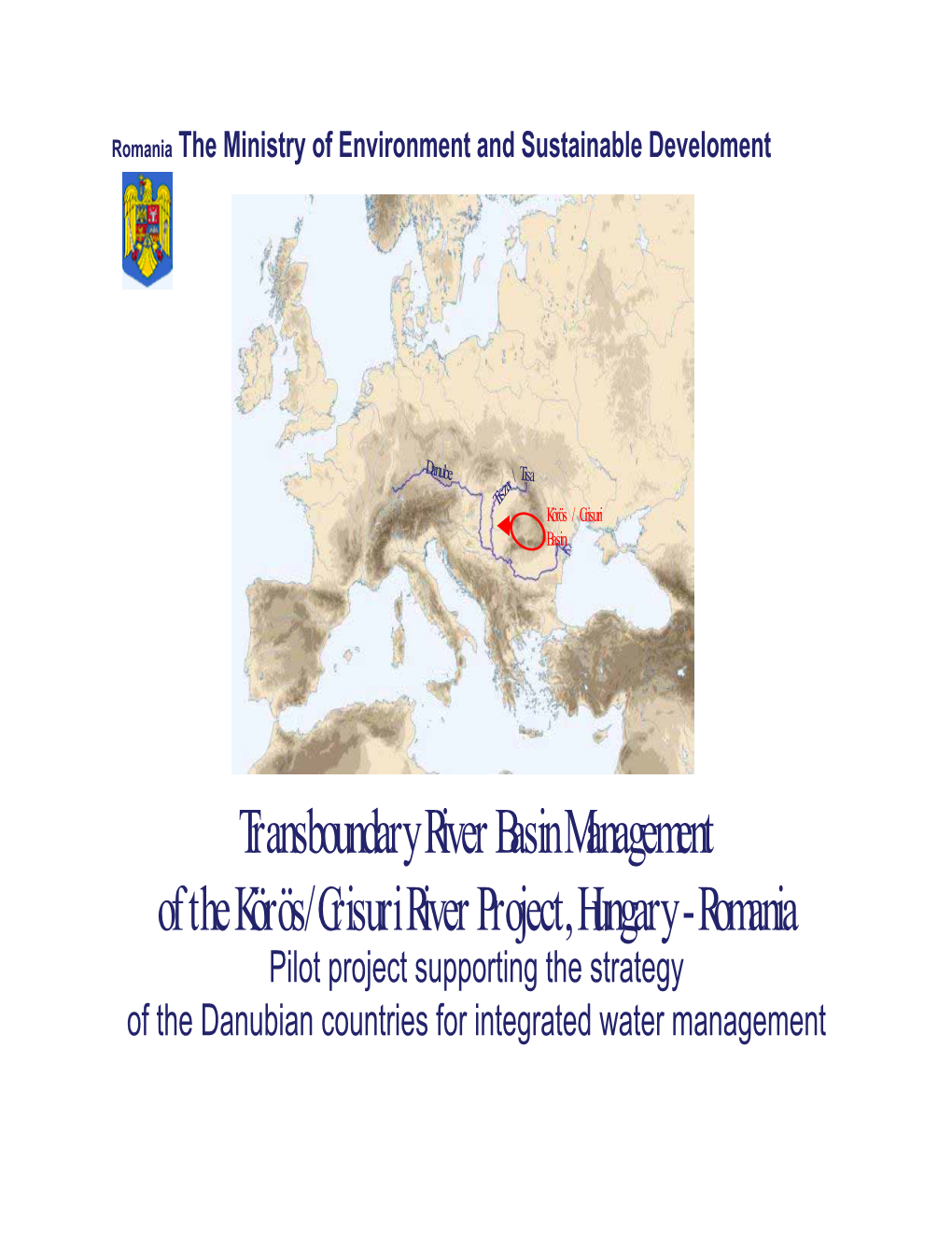 Transboundary River Basin Management of the Körös/Crisuri