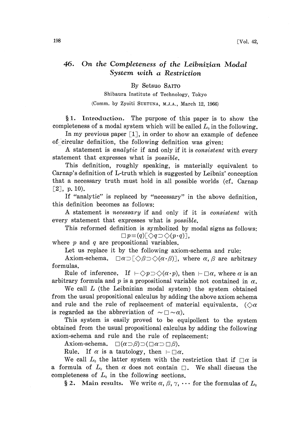 46. on the Completeness O F the Leibnizian Modal System with a Restriction by Setsuo SAITO Shibaura Institute of Technology,Tokyo (Comm