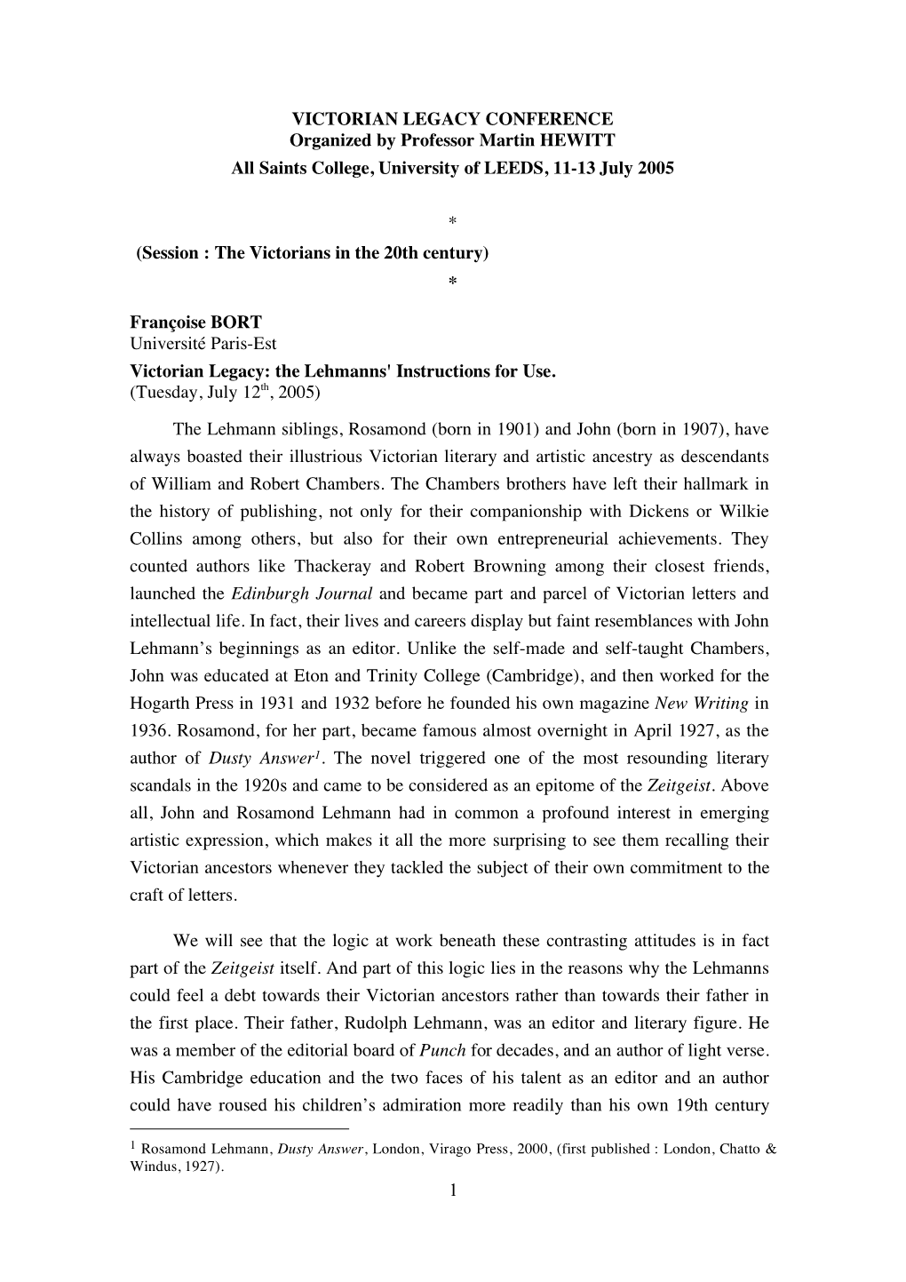 VICTORIAN LEGACY CONFERENCE Organized by Professor Martin HEWITT All Saints College, University of LEEDS, 11-13 July 2005