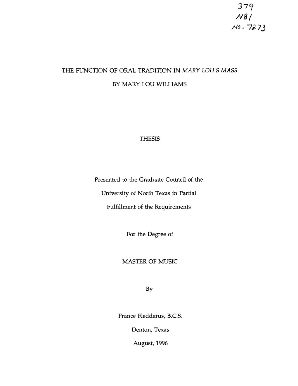 Mi M®, 7273 the FUNCTION of ORAL TRADITION in MARY LOU's MASS by MARY LOU WILLIAMS THESIS Presented to the Graduate Counci