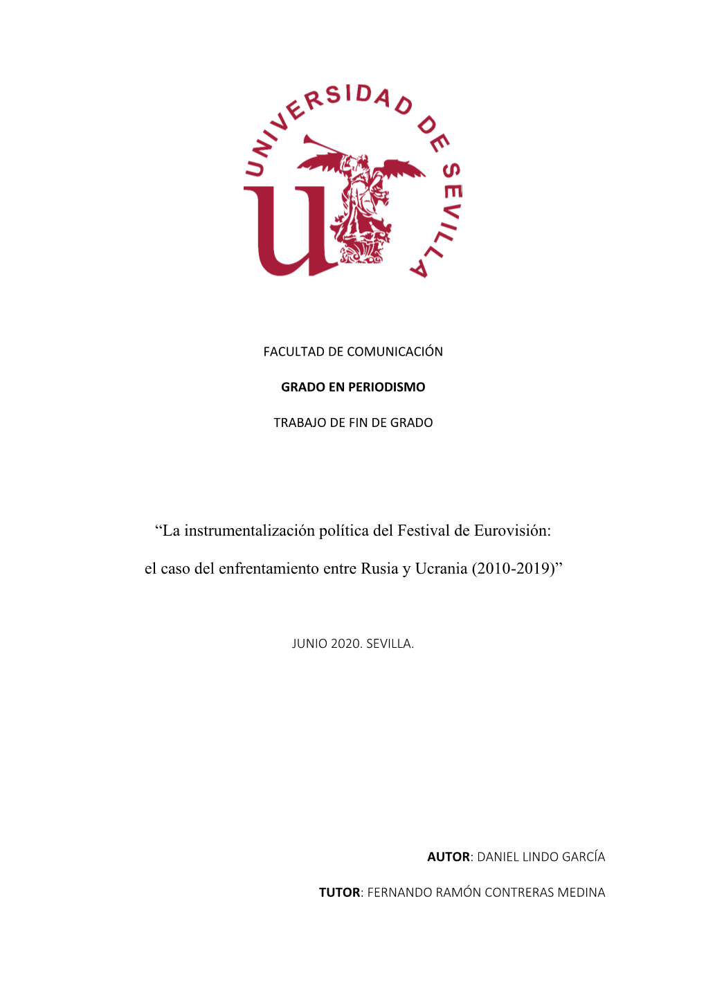 La Instrumentalización Política Del Festival De Eurovisión: El Caso Del Enfrentamiento Entre Rusia Y Ucrania (2010-2019)”