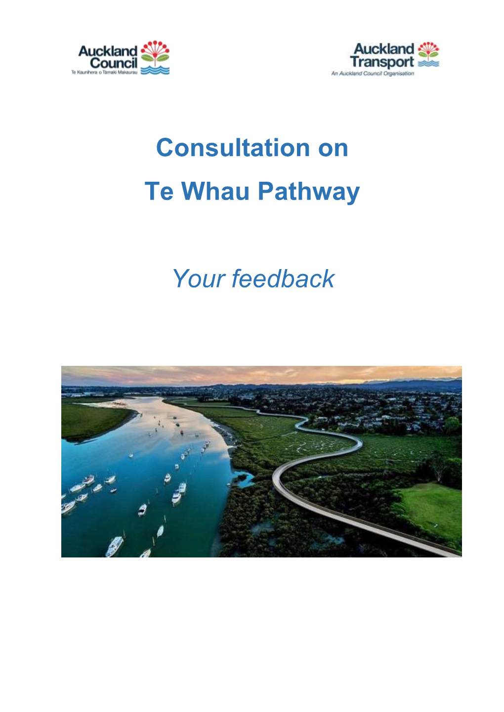 Consultation on Te Whau Pathway Your Feedback