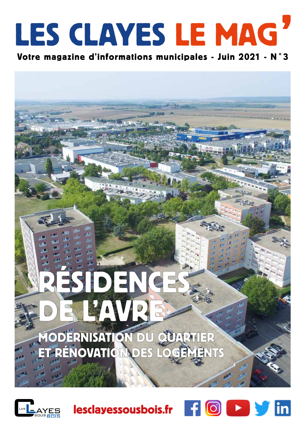 LES CLAYES LE MAG Votre Magazine D’Informations Municipales - Juin 2021 - N°3