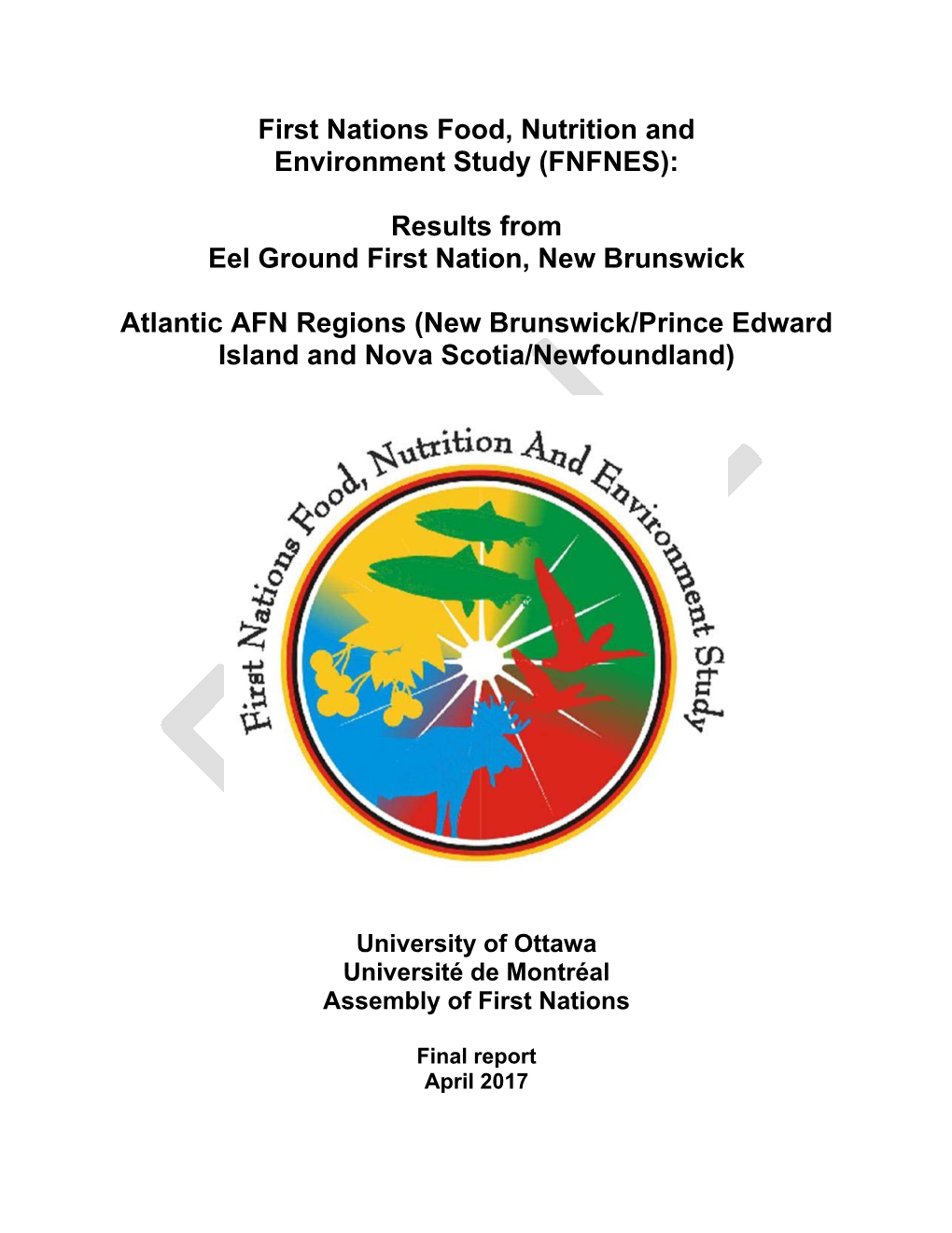 First Nations Food, Nutrition and Environment Study (FNFNES)