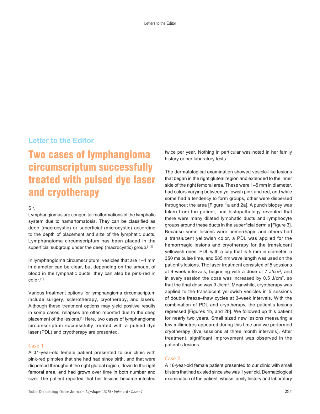 Two Cases of Lymphangioma Circumscriptum Successfully Treated