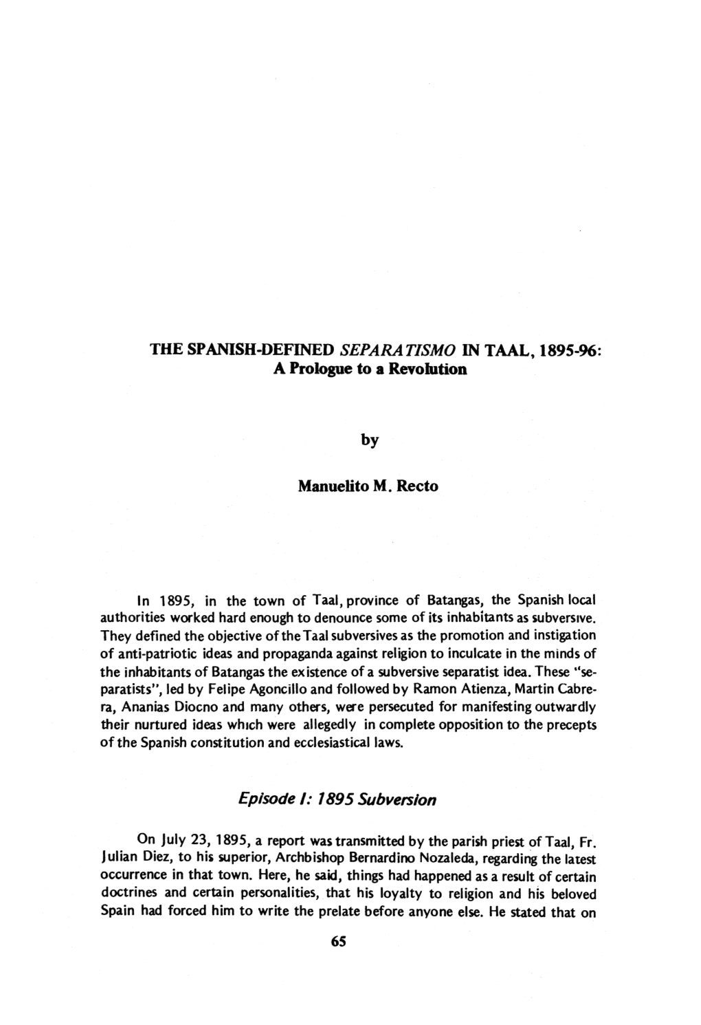 THE SPANISH-DEFINED SEPARATISMO in TAAL, 1895-96: a Prologue to a Revolution