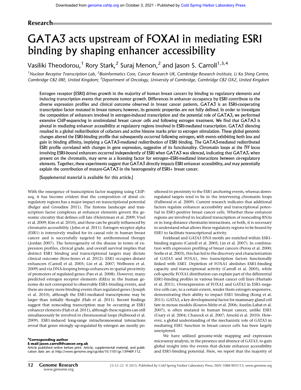 GATA3 Acts Upstream of FOXA1 in Mediating ESR1 Binding by Shaping Enhancer Accessibility