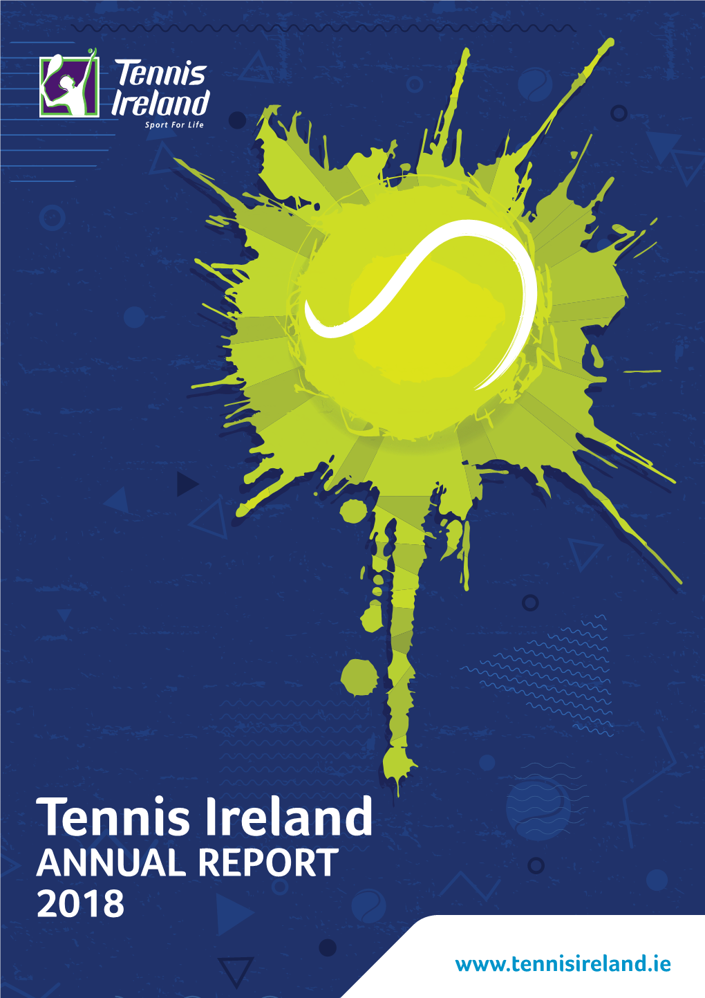 Tennis Ireland Company Limited by Guarantee for the Financial Year Ended 31 December 2018