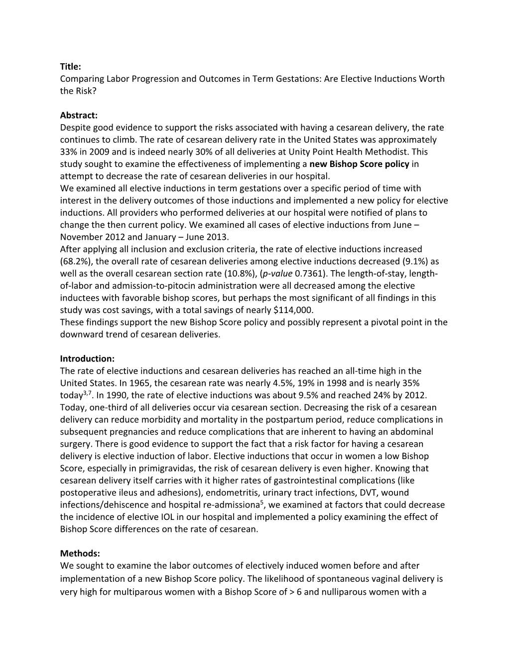 Comparing Labor Progression and Outcomes in Term Gestations: Are Elective Inductions Worth the Risk?