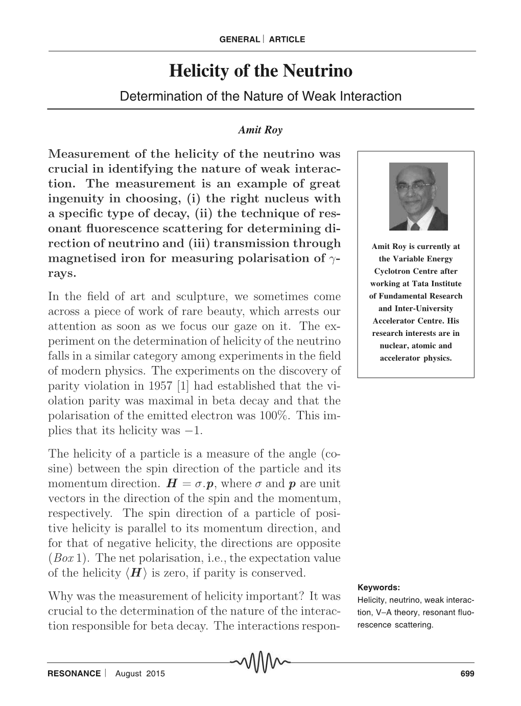 Helicity of the Neutrino Determination of the Nature of Weak Interaction