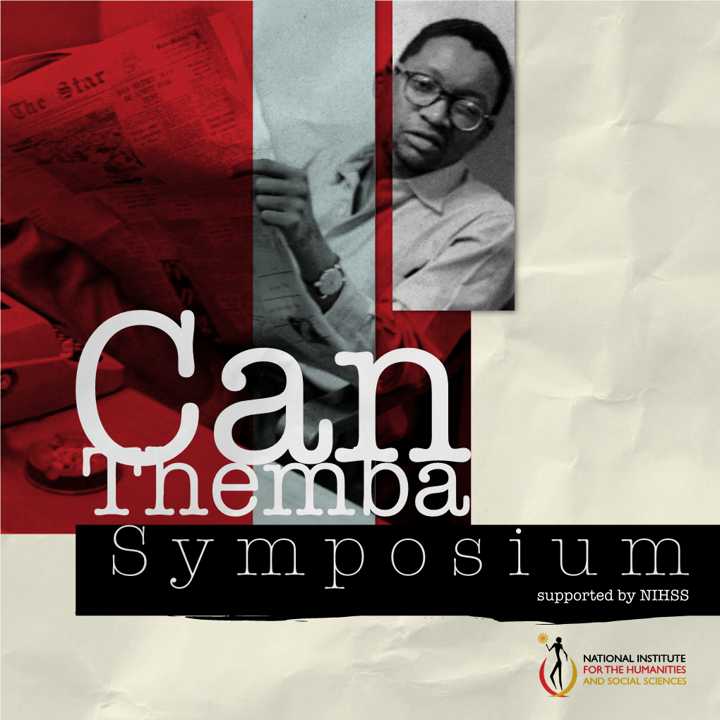 Symposium Supported by NIHSS Dear Participant Who Was Can Themba?