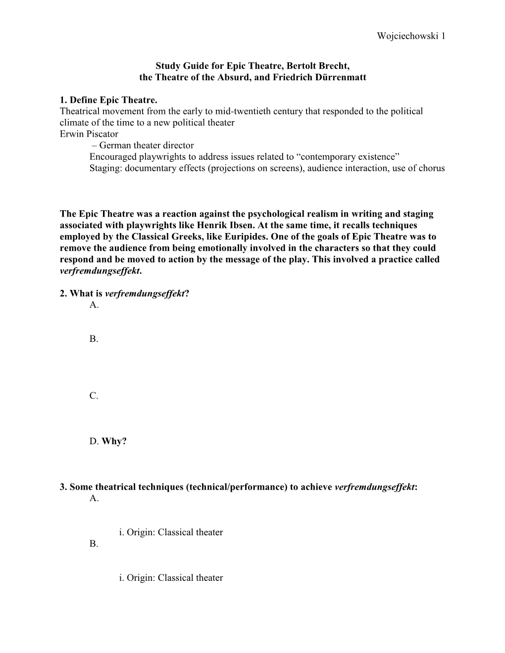 Wojciechowski 1 Study Guide for Epic Theatre, Bertolt Brecht, the Theatre