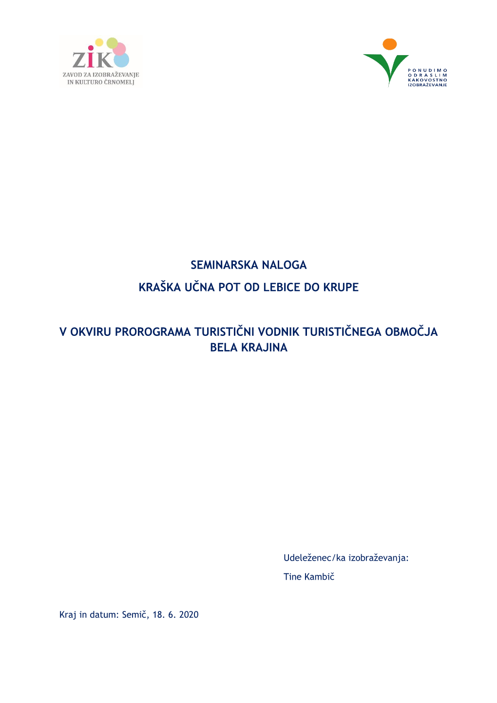 Seminarska Naloga Kraška Učna Pot Od Lebice Do Krupe