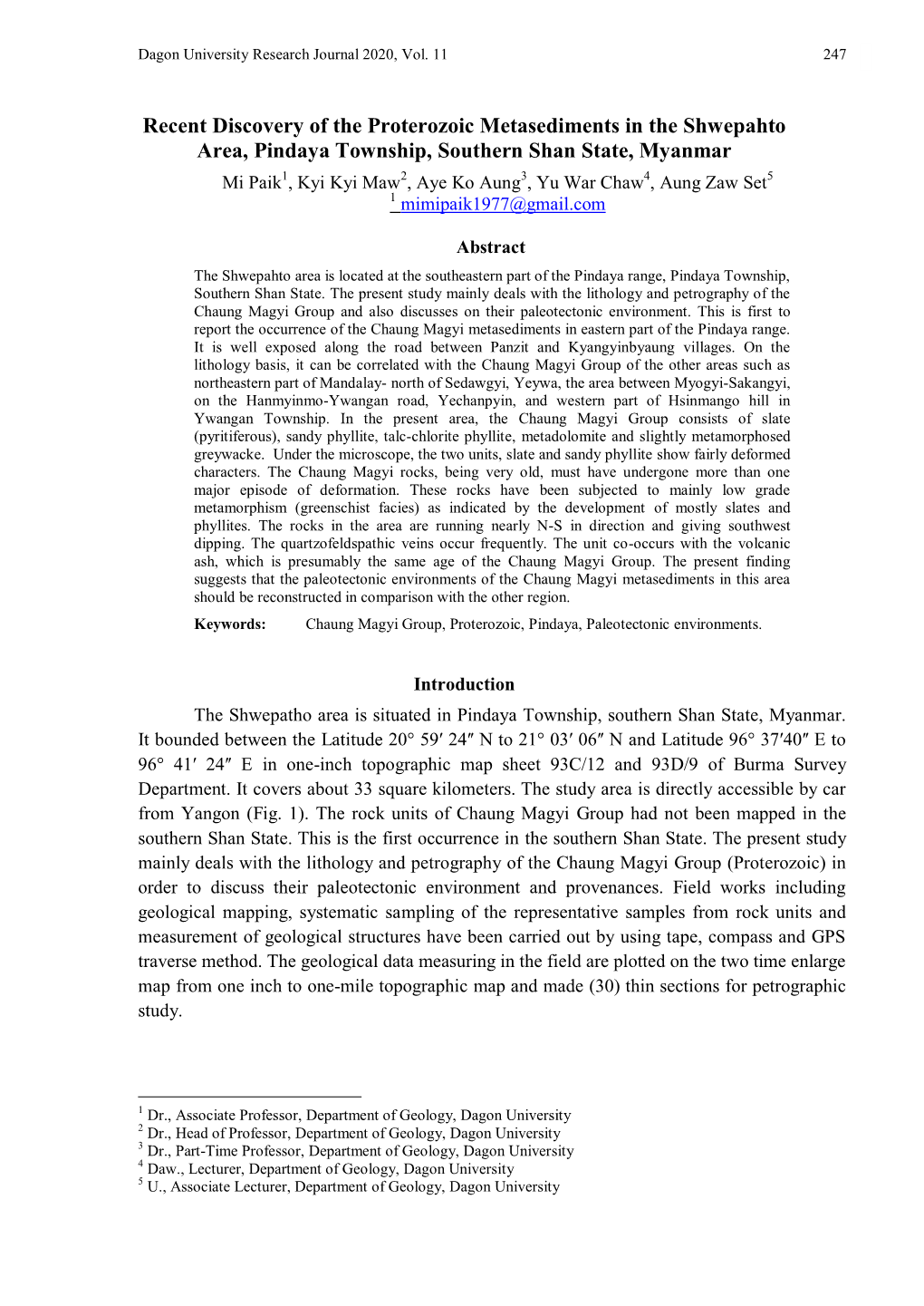 Recent Discovery of the Proterozoic Metasediments in the Shwepahto